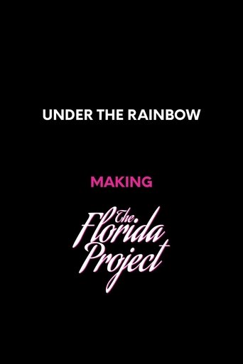 Poster of Under the Rainbow: Making The Florida Project