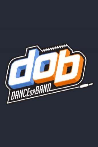 Poster of D.O.B (Dance Or Band)