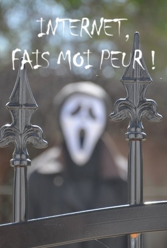 Internet, fais-moi peur ! Poster of Internet, fais-moi peur !