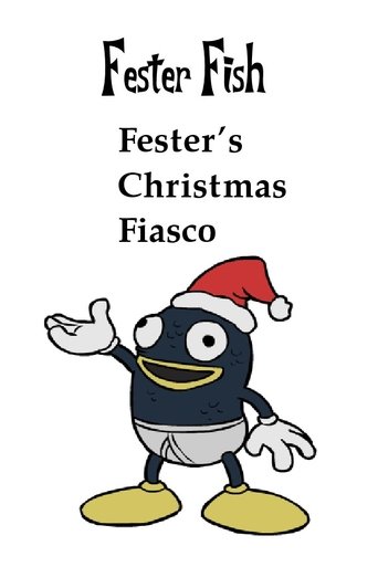 Fester's Christmas Fiasco Poster of Fester's Christmas Fiasco