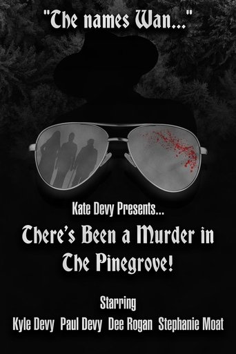 Poster of There's Been a Murder in The Pinegrove!