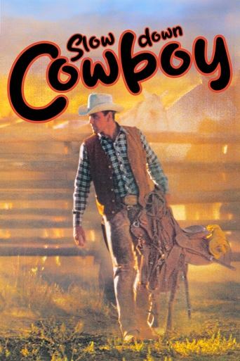 Slow Down Cowboy Poster of Slow Down Cowboy
