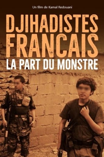 Poster of Djihadistes français : la part du monstre
