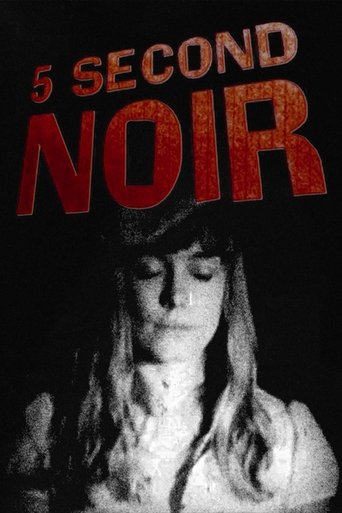 5 Second Noir Poster of 5 Second Noir