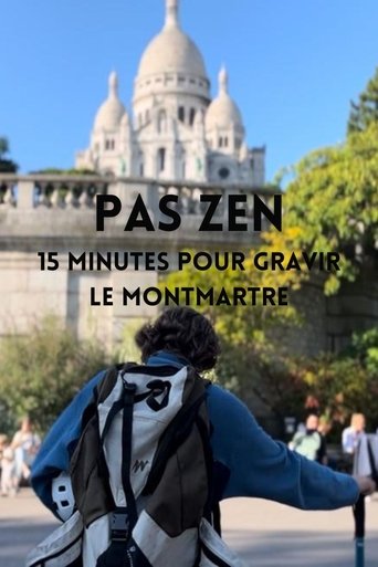 Poster of PAS ZEN - 15 minutes pour gravir le Montmartre