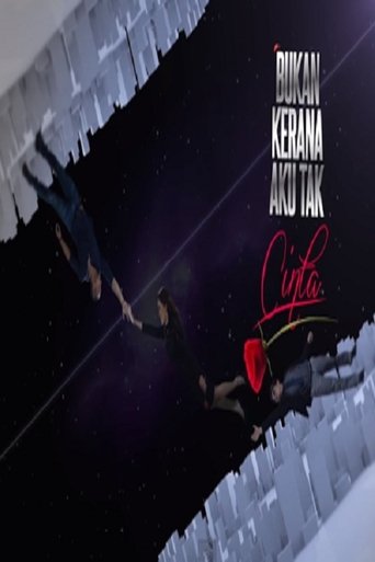 Portrait for Bukan Kerana Aku Tak Cinta - Season 1