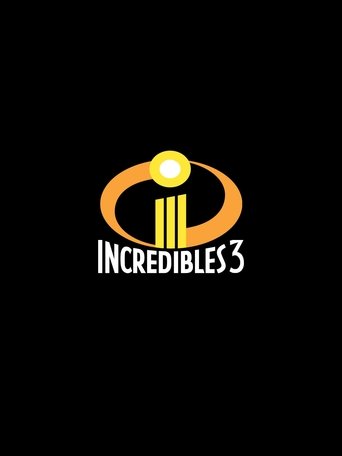 Incredibles 3 Poster of Incredibles 3