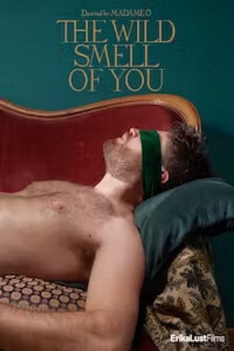 The Wild Smell of You Poster of The Wild Smell of You