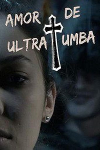 Amor de Ultratumba Poster of Amor de Ultratumba