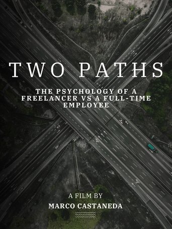 Poster of Two Paths: The Psychology of a Freelancer vs a Full-Time Employee