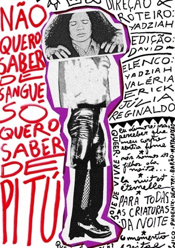 Poster of Não Quero Saber de Sangue, Só Quero Saber de Pitú