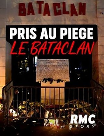 Poster of Pris au piège : Le Bataclan