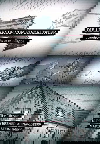 Poster of Die Legende vom Einzeltäter: Rechter Terror in Europa