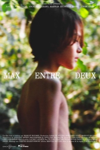 Max entre deux Poster of Max entre deux