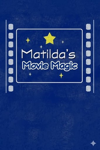 Poster of Matilda's Movie Magic: The Making of 'Matilda'