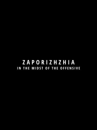 Poster of Zaporizhzhia in the Midst of the Offensive