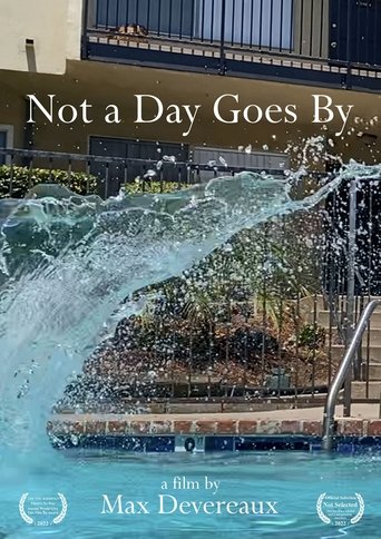 Poster of Not a Day Goes By