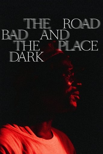 Poster of The Road Bad And The Place Dark