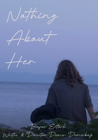 Nothing About Her Poster of Nothing About Her