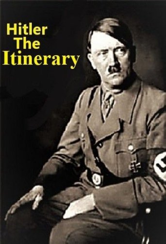 ADOLF HITLER: THE ITINERARY Poster of ADOLF HITLER: THE ITINERARY