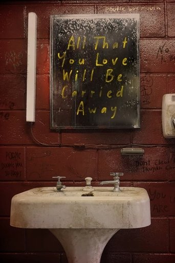 Poster of All That You Love Will Be Carried Away