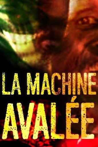La machine avalée Poster of La machine avalée