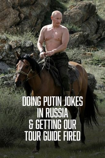 Poster of Doing Putin Jokes In Russia & Getting Our Tour Guide Fired