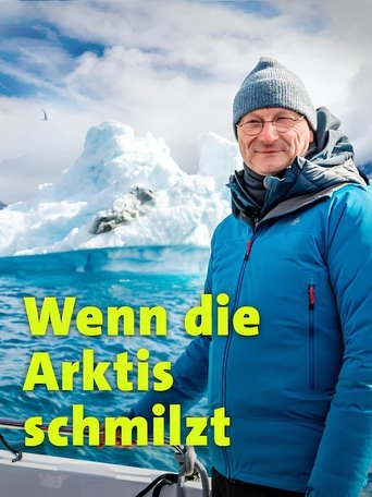 Poster of Wenn die Arktis schmilzt