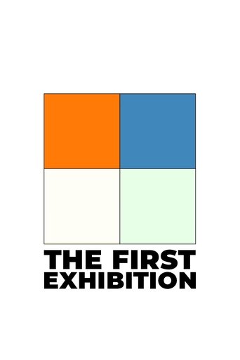 The First Exhibition Poster of The First Exhibition