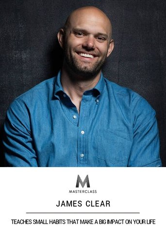 Portrait for MasterClass - James Clear: Small Habits that Make a Big Impact on Your Life