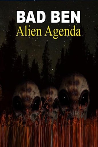 Bad Ben: Alien Agenda Poster of Bad Ben: Alien Agenda