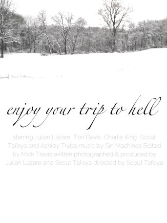 Enjoy Your Trip To Hell Poster of Enjoy Your Trip To Hell