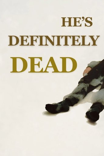 He's Definitely Dead Poster of He's Definitely Dead