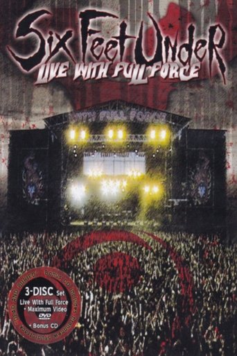 Poster of Six Feet Under: Live with Full Force