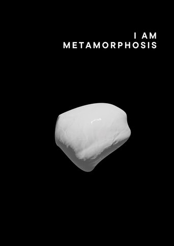 I am metamorphosis Poster of I am metamorphosis