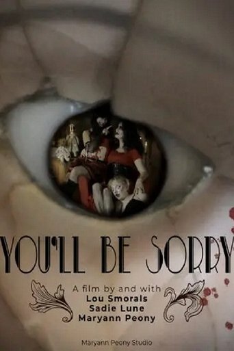 You’ll Be Sorry Poster of You’ll Be Sorry