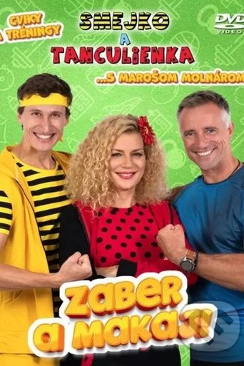 Poster of Smejko a Tanculienka: Zaber a makaj!