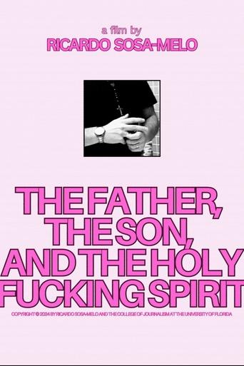 The Father, The Son, And The Holy F*cking Spirit Poster of The Father, The Son, And The Holy F*cking Spirit
