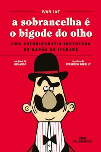 Poster of A Sobrancelha é o Bigode do Olho