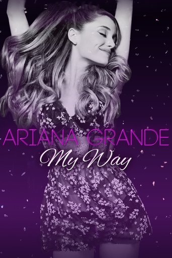 Ariana Grande: My Way Poster of Ariana Grande: My Way