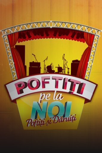 Portrait for Poftiți pe la noi - Poftiti si daruiti