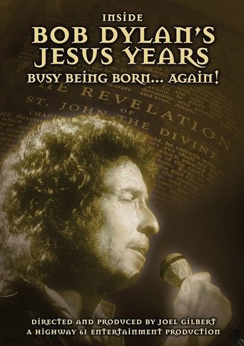 Poster of Inside Bob Dylan's Jesus Years: Busy Being Born... Again!