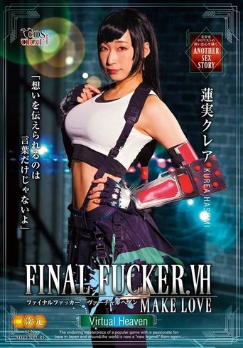 Poster of FINAL FUCKER.VH – MAKELOVE – Hasumi Kurea