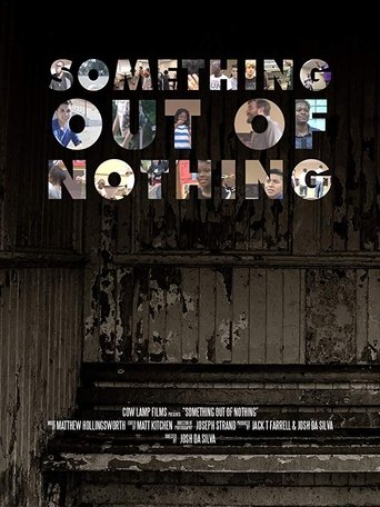 Poster of Something Out of Nothing