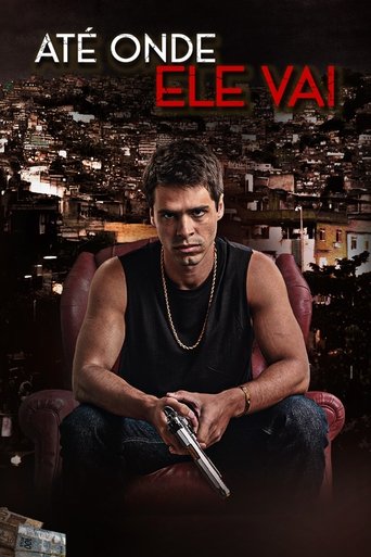 Até Onde Ele Vai Poster of Até Onde Ele Vai