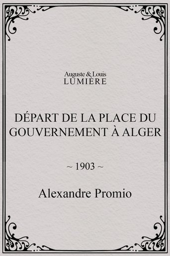 Poster of Départ de la place du Gouvernement à Alger
