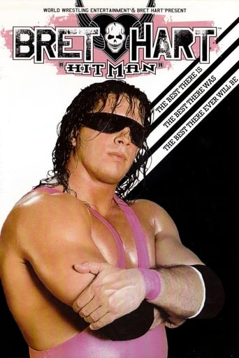 Poster of WWE: Bret 'Hitman' Hart - The Best There Is, The Best There Was, The Best There Ever Will Be