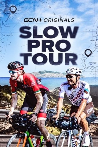 Slow Pro Tour Poster of Slow Pro Tour