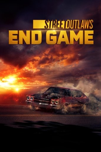 Street Outlaws: End Game Poster of Street Outlaws: End Game
