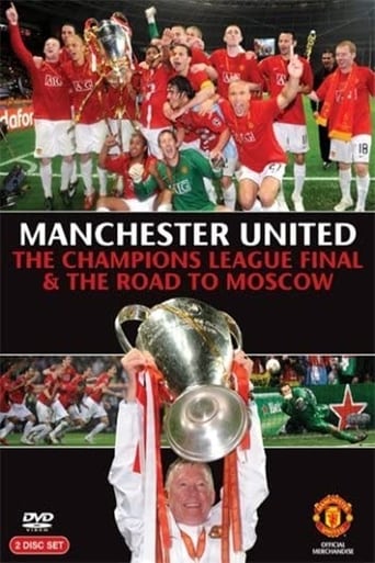 Poster of Manchester United - The Champions League Final and The Road To Moscow 2008